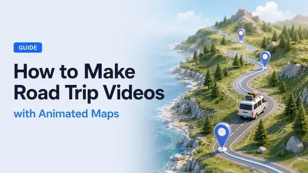 How to Make Road Trip Videos with Animated Maps